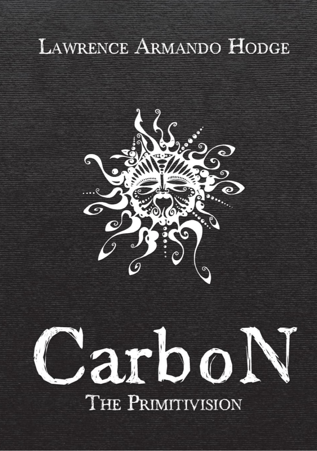 CarboN The Primitivision by Larry Hodge