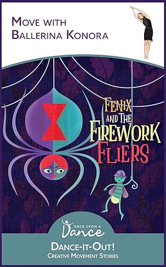 Part 12: Interview with Authors of “Fenix and the Firework Fliers: A Dance-It-Out Creative Movement Story”